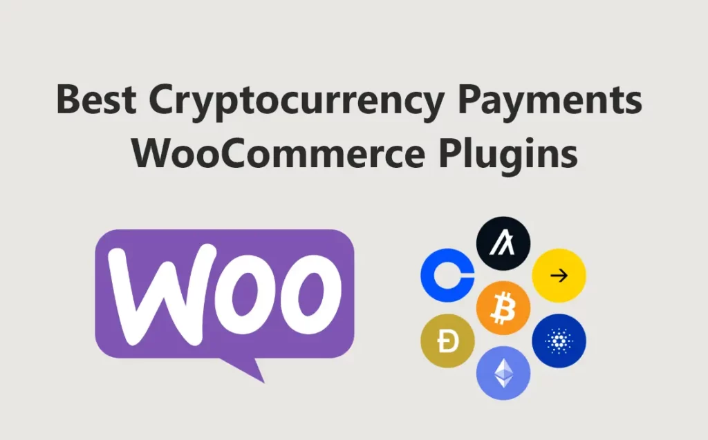 Cryptocurrency Payments WooCommerce